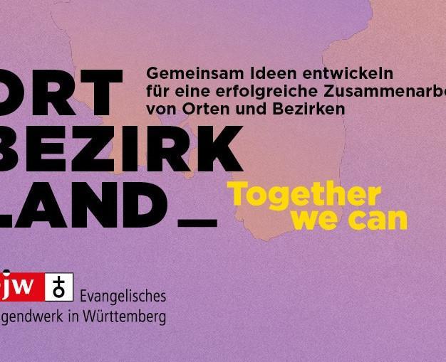 Ort – Bezirk – Land _ Together we can